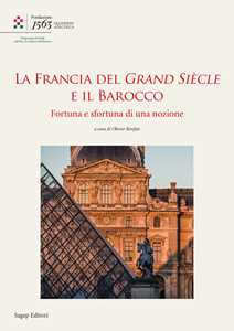 La Francia Del Grand SièCle E Il Barocco. Fortuna E Sfortuna Di Una Nozione-image