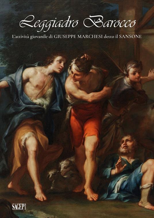 Leggiadro Barocco. L'attività giovanile di Giuseppe Marchesi detto il Sansone - copertina