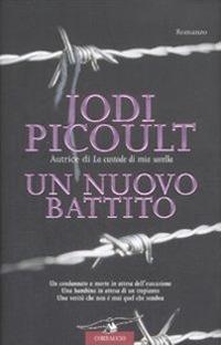 Un nuovo battito - Jodi Picoult - copertina