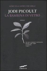 La bambina di vetro - Jodi Picoult - copertina