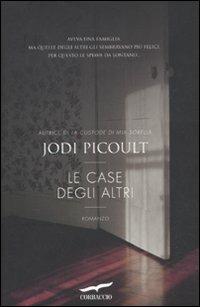 Le case degli altri - Jodi Picoult - copertina