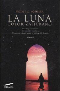 La luna color zafferano - Nicole C. Vosseler - copertina