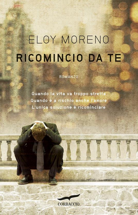 Ricomincio da te - Eloy Moreno,Silvia Bogliolo - ebook