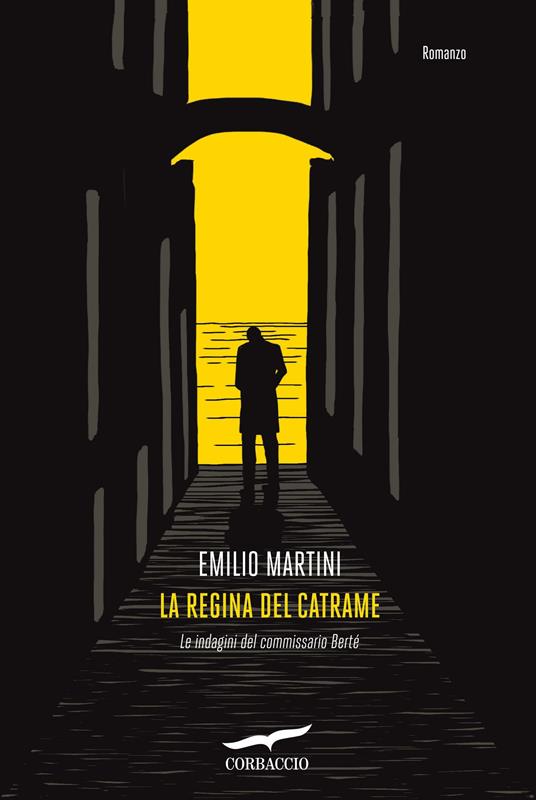 La regina del catrame. Le indagini del commissario Bertè - Emilio Martini - ebook