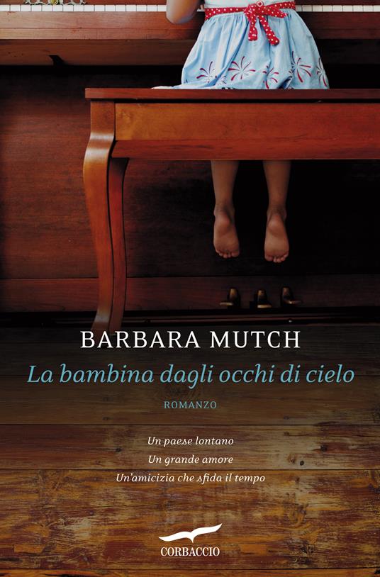 La bambina dagli occhi di cielo - Barbara Mutch,Valeria Galassi - ebook
