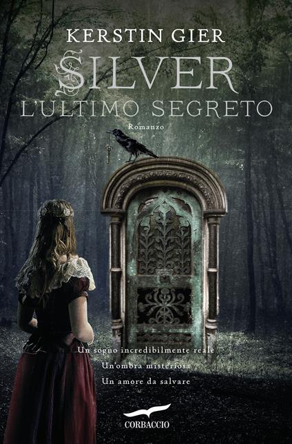 L'ultimo segreto. Silver. La trilogia dei sogni. Vol. 3 - Kerstin Gier - copertina