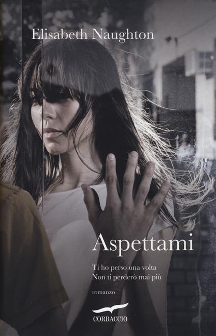 Aspettami - Elisabeth Naughton - copertina