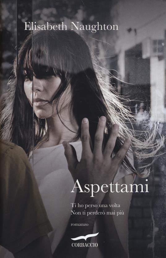 Aspettami - Elisabeth Naughton - copertina