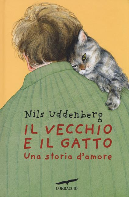 Il vecchio e il gatto. Una storia d'amore - Nils Uddenberg - copertina