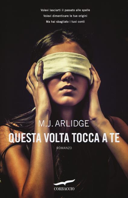 Questa volta tocca a te - M. J. Arlidge - copertina