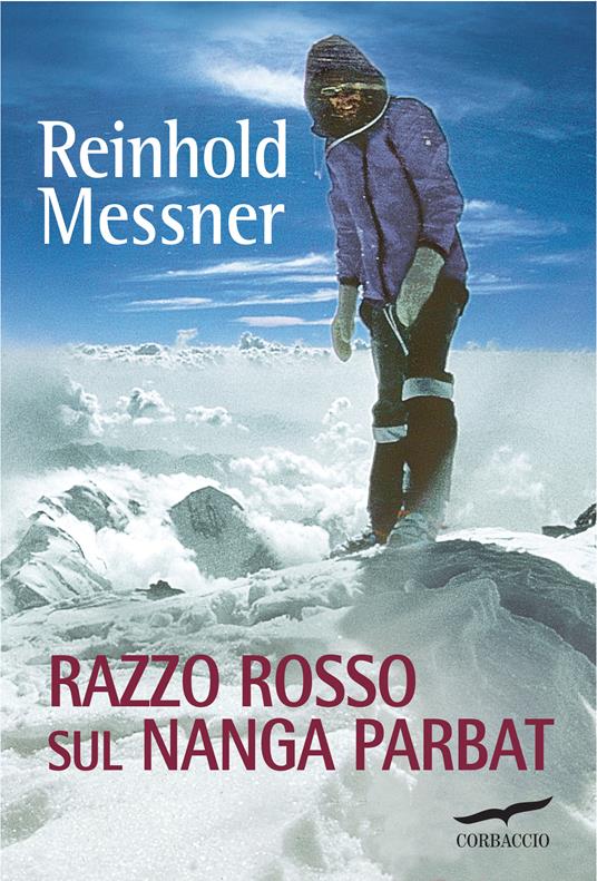 Razzo rosso sul Nanga Parbat - Reinhold Messner,Valeria Montagna - ebook