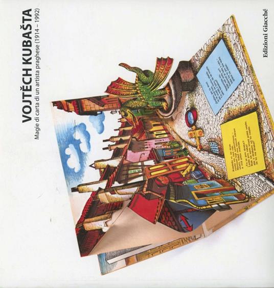 Vojtech Kubasta. Magie di carta di un artista praghese (1914-1992) - Maurizio Loi,Mauro Pierluigi,Dagmar Vrkljan-Kubastovà - copertina