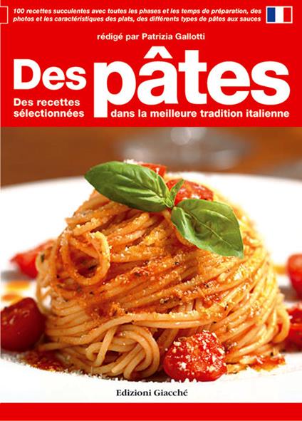 Des pâtes. Des recettes sélectionnées dans la meilleure tradition italienne - copertina