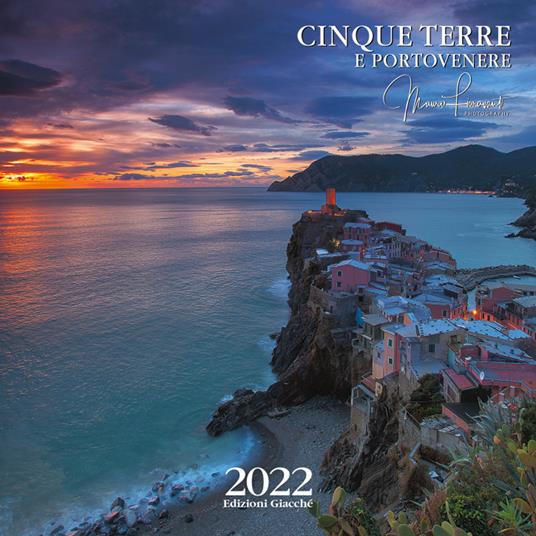 Cinque Terre e Portovenere. Calendario 2022. Ediz. illustrata - Mauro Fioravanti - copertina