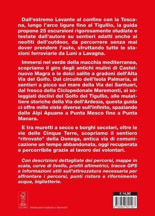 Trekking col treno tra Val di Magra, Cinque Terre e Tigullio. 25 escursioni facili senza prendere l'auto - Gianmatteo Ferretti - 4