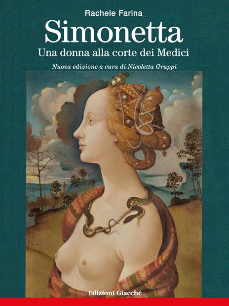 Simonetta. Una donna alla corte dei Medici. Nuova ediz. - Rachele Farina - copertina
