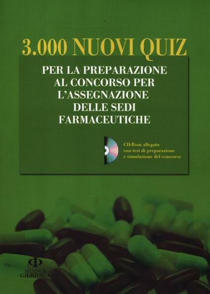 3.000 nuovi quiz. Per la preparazione al concorso per l'assegnazione delle sedi farmaceutiche. Con CD-ROM - copertina