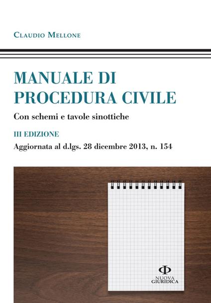 Manuale di procedura civile. Con schemi e tavole sinottiche - Claudio Mellone - copertina