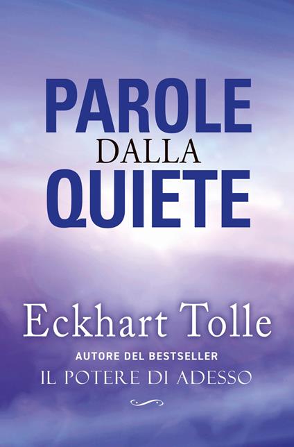 Parole dalla quiete - Eckhart Tolle - copertina