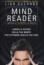 Mind reader. Impara a leggere la mente