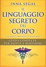 Il linguaggio segreto del corpo