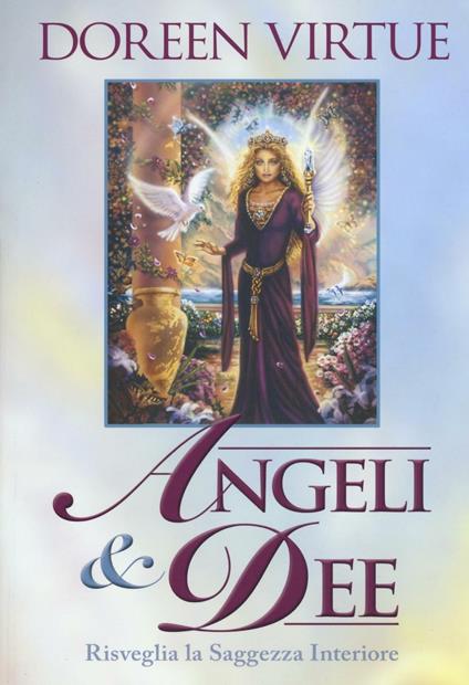 Angeli & dee. Risveglia la saggezza interiore - Doreen Virtue - copertina
