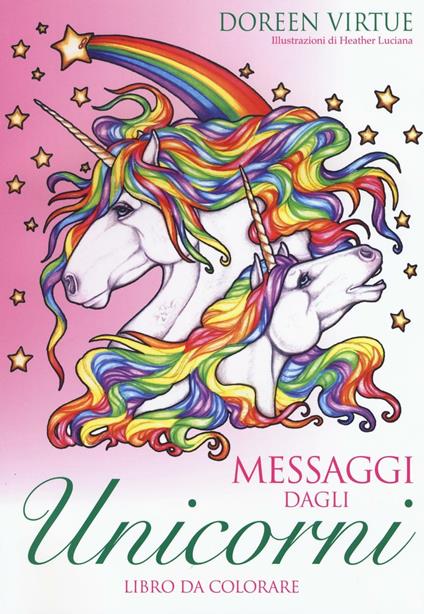 Messaggi dagli unicorni. Libro da colorare - Doreen Virtue - copertina