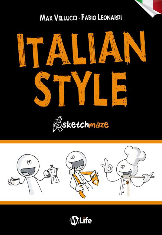 Italian style. Sketchmaze. Ediz. italiana - Max Vellucci,Fabio Leonardi - copertina