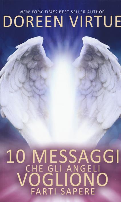 10 messaggi che gli angeli vogliono farti sapere - Doreen Virtue - copertina
