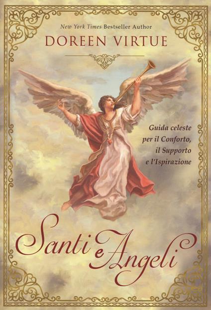 Santi e angeli. Guida celeste per il conforto, il supporto e l'ispirazione - Doreen Virtue - copertina