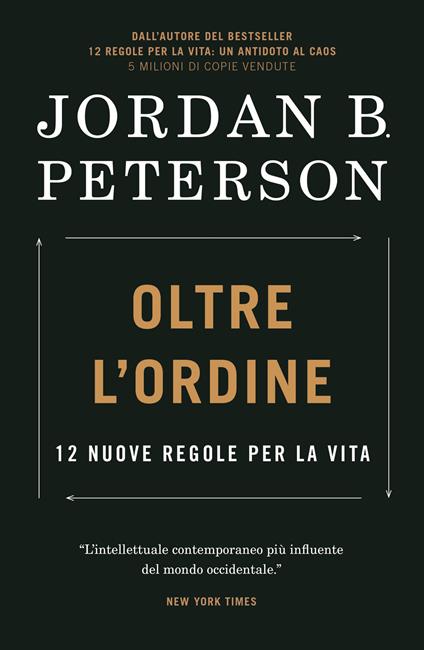Oltre l’ordine. 12 nuove regole per la vita - Jordan B. Peterson - copertina