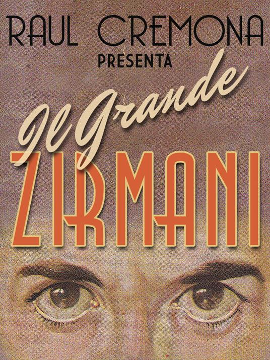 Il grande Zirmani. Ediz. illustrata - Raul Cremona - ebook
