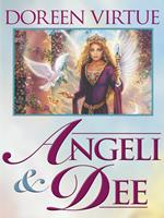 Angeli & dee. Risveglia la saggezza interiore