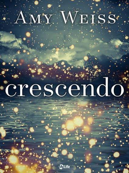Crescendo - Amy Weiss,Giuseppe Maugeri - ebook
