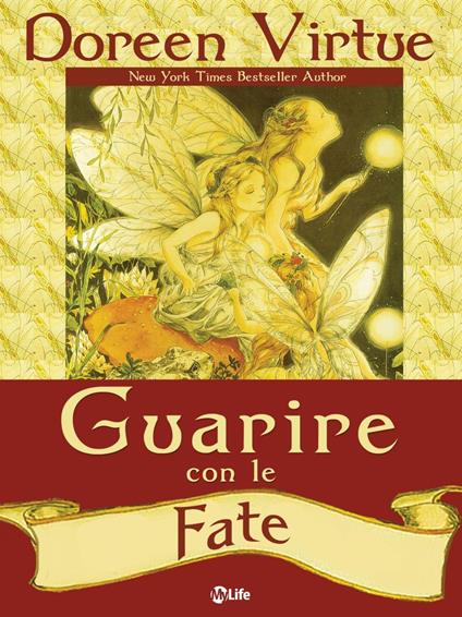 Guarire con le fate - Doreen Virtue,Arianna Bevilacqua - ebook