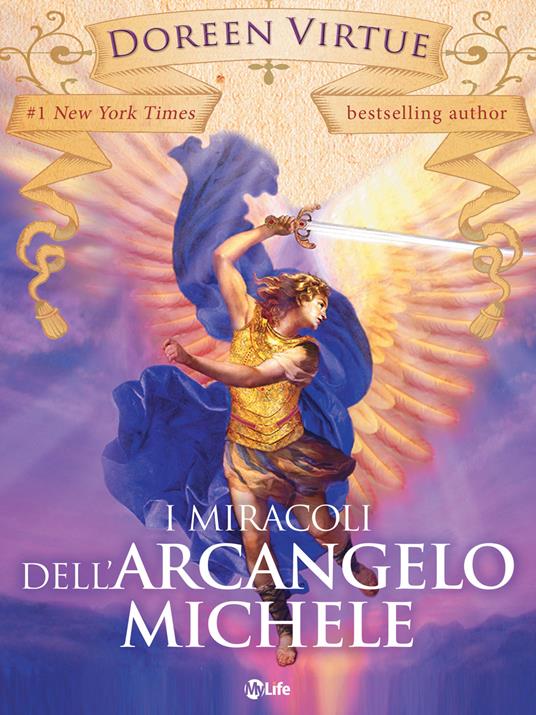 I miracoli dell'arcangelo Michele - Doreen Virtue,Caterina Baldi - ebook