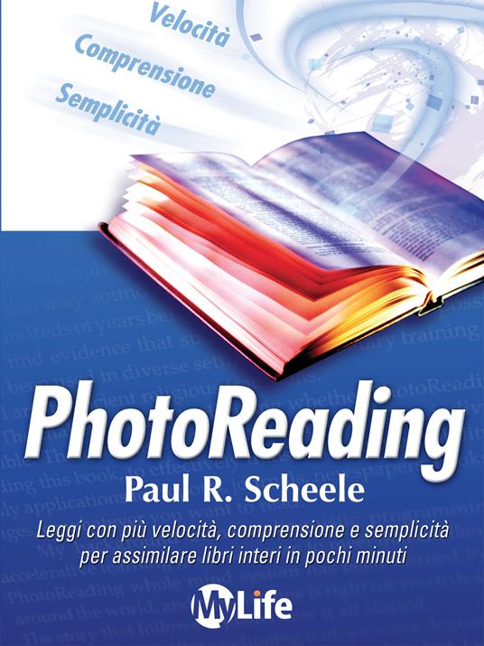Photoreading. L'arte di utilizzare il cervello e la vista per apprendere velocemente e con facilità - Paul R. Scheele,E. Martelli,Katia Prando - ebook