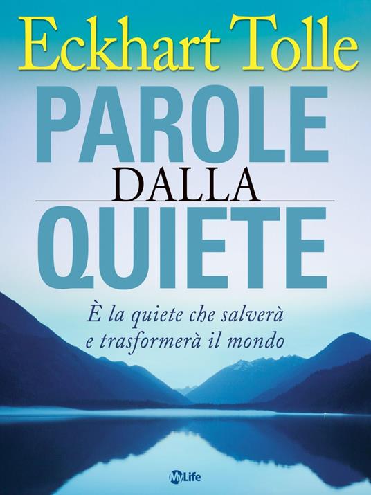 Parole dalla Quiete - Eckhart Tolle,Katia Prando - ebook