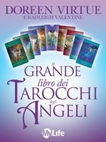 Il grande libro dei tarocchi degli angeli. La guida essenziale ai simboli, alla lettura e alla diffusione