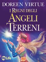 I regni degli angeli terreni