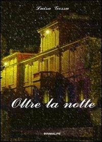 Oltre la notte - Luisa Gossa - copertina