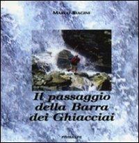 Il passaggio della barra dei ghiacciai - Marco Biagini - copertina