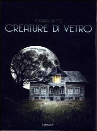 Creature di vetro - Chiara Dutto - copertina