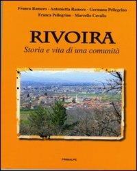 Rivoira. Storia e vita di una comunità - copertina
