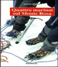 Quattro marinai sul monte rosa - Marco Biagini - copertina