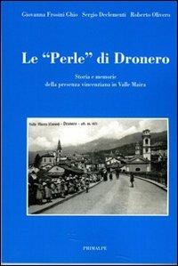 Le perle di Dronero. Storia e memorie della presenza vincenziana in Valle Maira - copertina