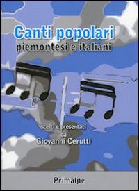 Canti popolari piemontesi e italiani - Giovanni Cerutti - copertina