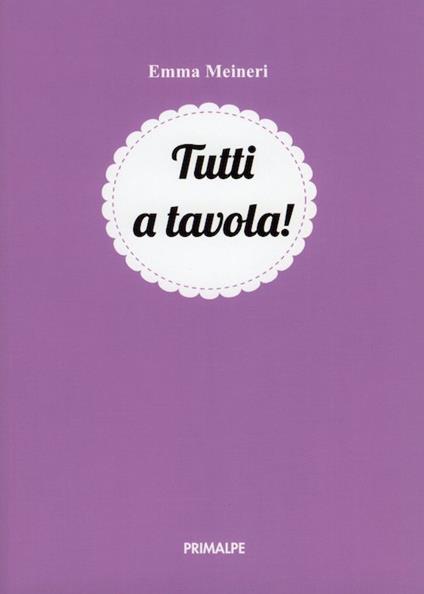 Tutti a tavola - Emma Meineri - copertina