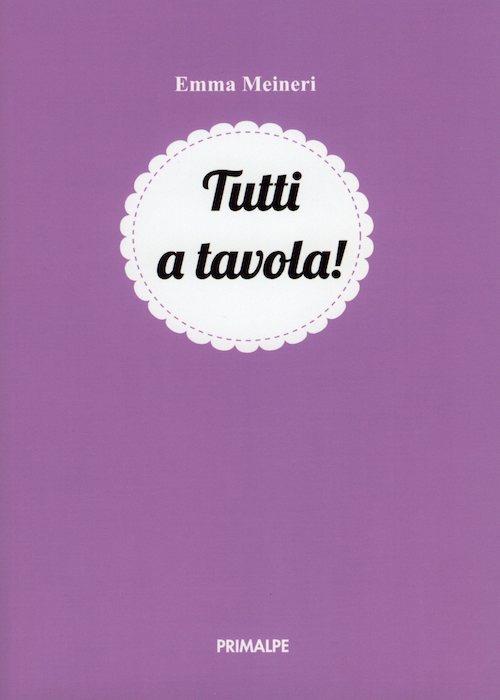 Tutti a tavola - Emma Meineri - copertina