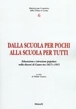 Dalla scuola per pochi alla scuola per tutti. Educazione e istruzione popolare nella Diocesi di Cuneo tra 1817 e 1913
